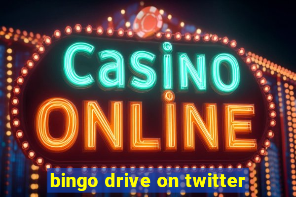 bingo drive on twitter